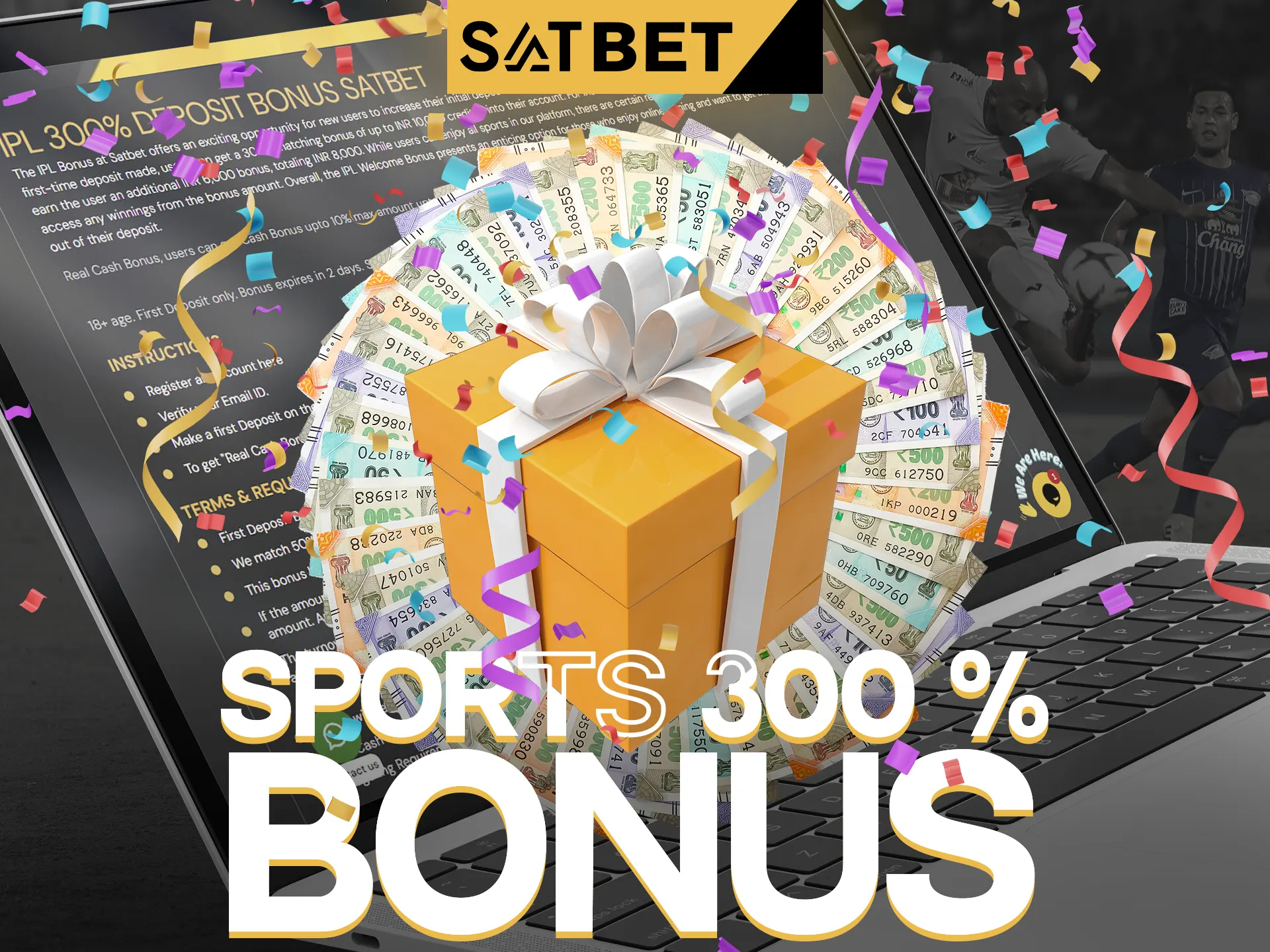 Don't miss the opportunity to get a 300% bonus at SatBet.