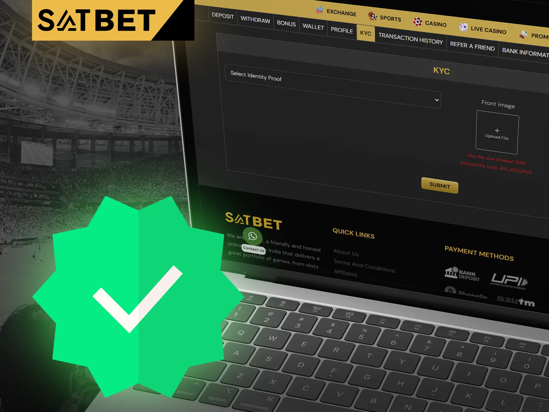 Verification is required to be able to withdraw your winnings at SatBet.